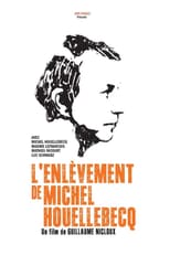 Image L'enlèvement de Michel Houellebecq