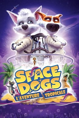 Image Space Dogs : L'aventure Tropicale